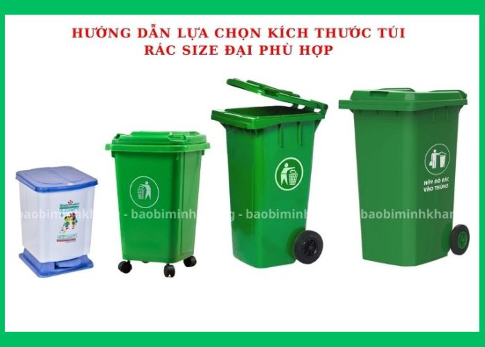 Bạn nên chọn kích thước túi rác size đại phù hợp với kích thước thùng rác