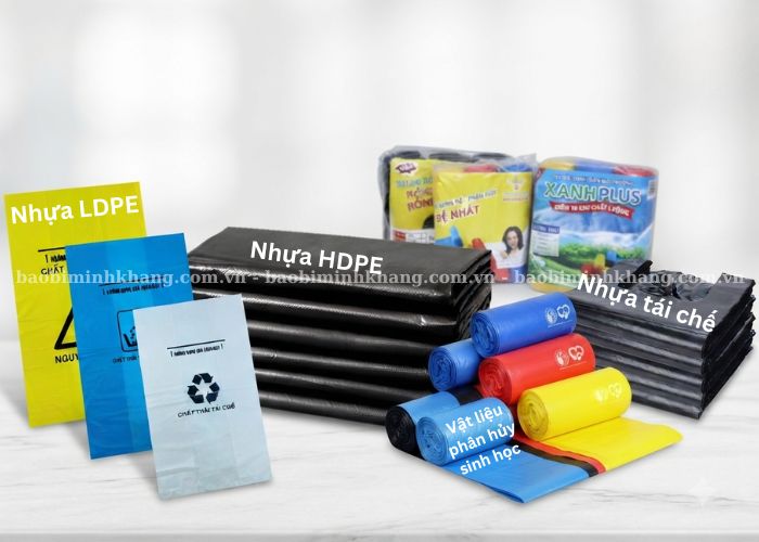 Túi rác thường được sản xuất từ 4 chất liệu chủ yếu là nhựa HDPE, LDPE, nhựa tái chế, vật liệu tự huỷ